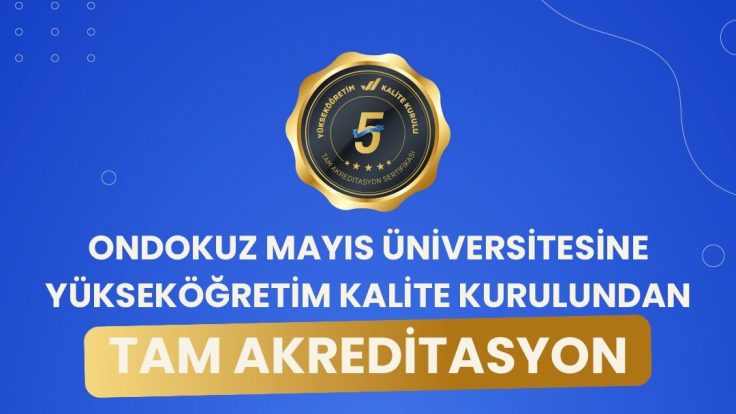 OMÜ Kalitesini Tescilledi: YÖKAK’tan 5 Yıllık Tam Akreditasyon