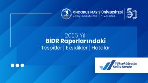 OMÜ’de BİDR Süreci Başladı