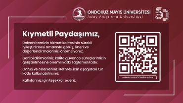 OMÜ’de Paydaş Katılımını Güçlendiren Geri Bildirim QR Kod Uygulaması