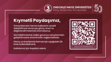 OMÜ’de Paydaş Katılımını Güçlendiren Geri Bildirim QR Kod Uygulaması