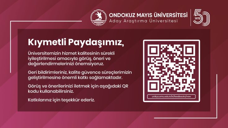 OMÜ’de Paydaş Katılımını Güçlendiren Geri Bildirim QR Kod Uygulaması