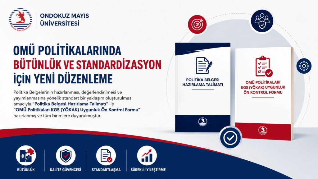 OMÜ Politikalarında Bütünlük ve Standardizasyon İçin Yeni Düzenleme
